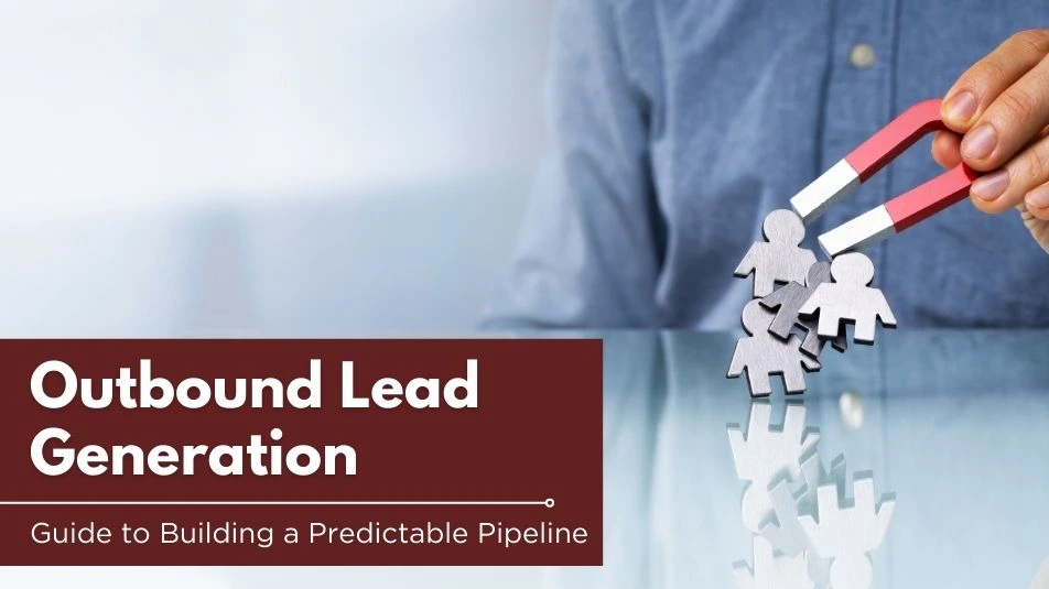 Outbound Lead Generation: Strategy & Examples for 2026